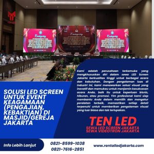 Solusi LED Screen untuk Event Keagamaan (Pengajian, Kebaktian) di Masjid/Gereja Jakarta