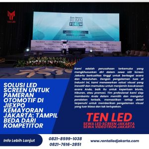 Solusi LED Screen untuk Pameran Otomotif di JIExpo Kemayoran Jakarta: Tampil Beda dari Kompetitor