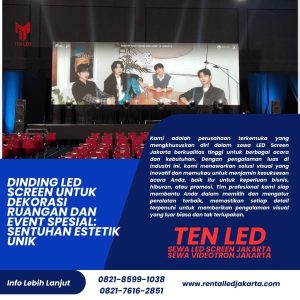 Dinding LED Screen untuk Dekorasi Ruangan dan Event Spesial: Sentuhan Estetik Unik