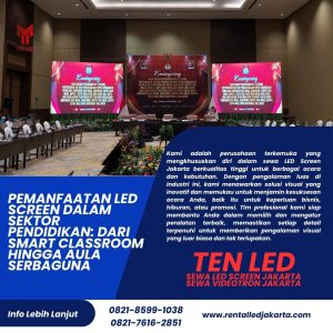 Pemanfaatan LED Screen dalam Sektor Pendidikan: Dari Smart Classroom hingga Aula Serbaguna