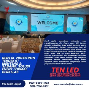 Rental Videotron Terdekat Menteng & Sabang: Solusi Event Formal Berkelas