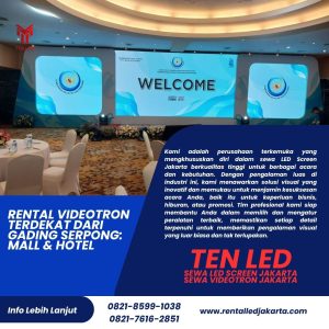 Rental Videotron Terdekat dari Gading Serpong: Mall & Hotel