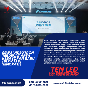 Sewa Videotron Terdekat Area Kebayoran Baru (Blok M & Senopati)