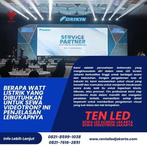 Berapa Watt Listrik yang Dibutuhkan untuk Sewa Videotron? Ini Penjelasan Lengkapnya