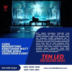 Cara Menghitung Kebutuhan Watt Listrik Sewa Videotron Event
