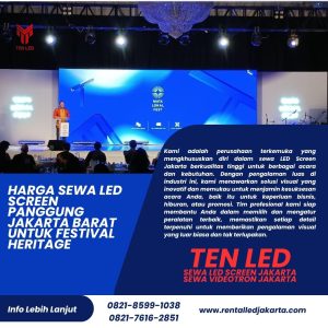 Harga Sewa LED Screen Panggung Jakarta Barat untuk Festival Heritage