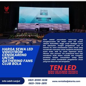 Harga Sewa LED Videotron Cengkareng untuk Gathering Fans Club Bola