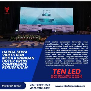Harga Sewa Videotron Mega Kuningan untuk Press Conference Perusahaan
