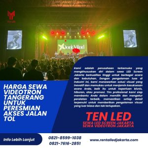 Harga Sewa Videotron Tangerang untuk Peresmian Akses Jalan Tol