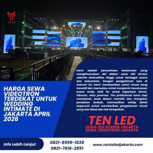Harga Sewa Videotron Terdekat untuk Wedding Intimate di Jakarta April 2026