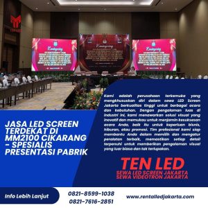 Jasa LED Screen Terdekat di MM2100 Cikarang - Spesialis Presentasi Pabrik