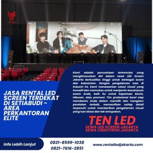 Jasa Rental LED Screen Terdekat di Setiabudi - Area Perkantoran Elite