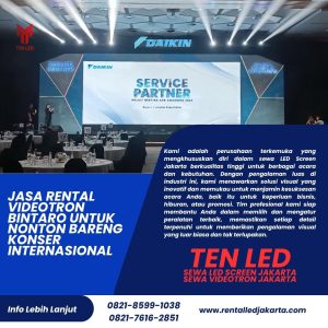 Jasa Rental Videotron Bintaro untuk Nonton Bareng Konser Internasional