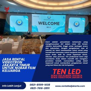 Jasa Rental Videotron Jakarta Timur untuk Nobar Film Keluarga
