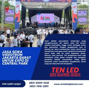 Jasa Sewa Videotron Jakarta Barat untuk Expo di Central Park