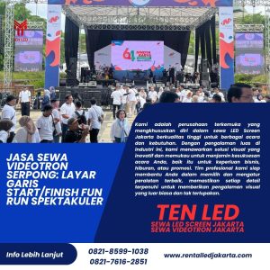 Jasa Sewa Videotron Serpong: Layar Garis Start/Finish Fun Run Spektakuler