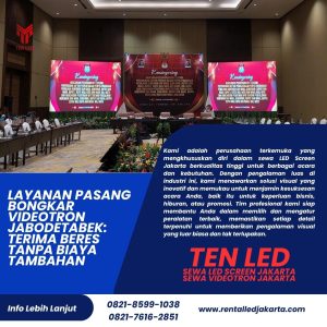 Layanan Pasang Bongkar Videotron Jabodetabek: Terima Beres Tanpa Biaya Tambahan