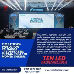 Pusat Sewa Videotron Keluarga Jabodetabek: Pilihan Tepat di Momen Sakral
