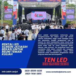 Rental LED Screen Jatiasih Bekasi untuk Reuni Teman Kuliah