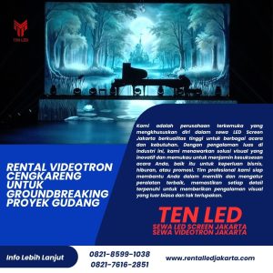 Rental Videotron Cengkareng untuk Groundbreaking Proyek Gudang