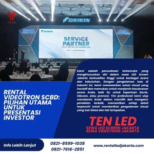 Rental Videotron SCBD: Pilihan Utama untuk Presentasi Investor