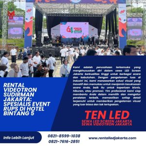 Rental Videotron Sudirman Jakarta: Spesialis Event RUPS di Hotel Bintang 5