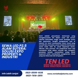 Sewa LED P2.5 Alam Sutera: Solusi Expo Properti & Industri