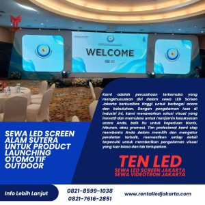 Sewa LED Screen Alam Sutera untuk Product Launching Otomotif Outdoor
