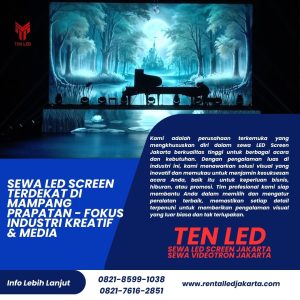 Sewa LED Screen Terdekat di Mampang Prapatan - Fokus Industri Kreatif & Media