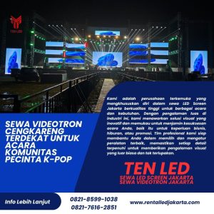 Sewa Videotron Cengkareng Terdekat untuk Acara Komunitas Pecinta K-Pop