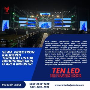 Sewa Videotron Kalideres Terdekat untuk Groundbreaking Area Industri
