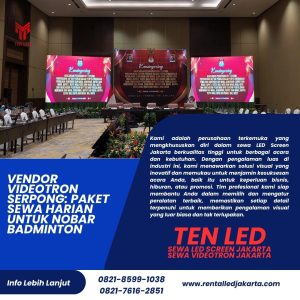 Vendor Videotron Serpong: Paket Sewa Harian untuk Nobar Badminton
