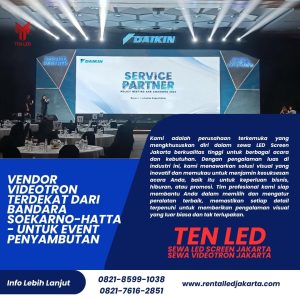 Vendor Videotron Terdekat dari Bandara Soekarno-Hatta - Untuk Event Penyambutan