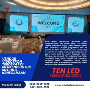 Vendor Videotron Terdekat di Menteng untuk Meeting Kenegaraan