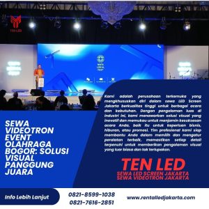 Sewa Videotron Event Olahraga Bogor: Solusi Visual Panggung Juara