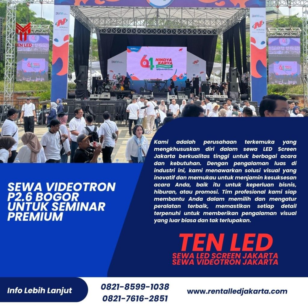 Sewa Videotron P2.6 Bogor untuk Seminar Premium
