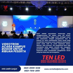 Videotron Acara Kampus Bogor untuk Ribuan Peserta