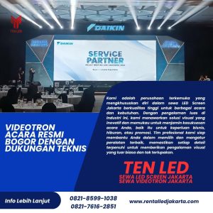 Videotron Acara Resmi Bogor dengan Dukungan Teknis