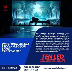 Videotron Acara Sekolah Bogor yang Profesional